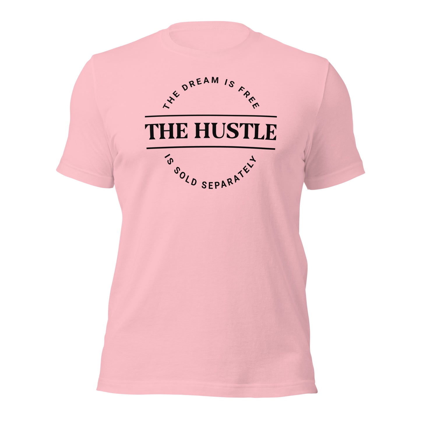 The Dream Is Free Unisex t-shirt