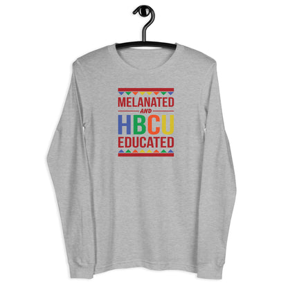 Melanated & HBCU Educated Unisex Long Sleeve Tee