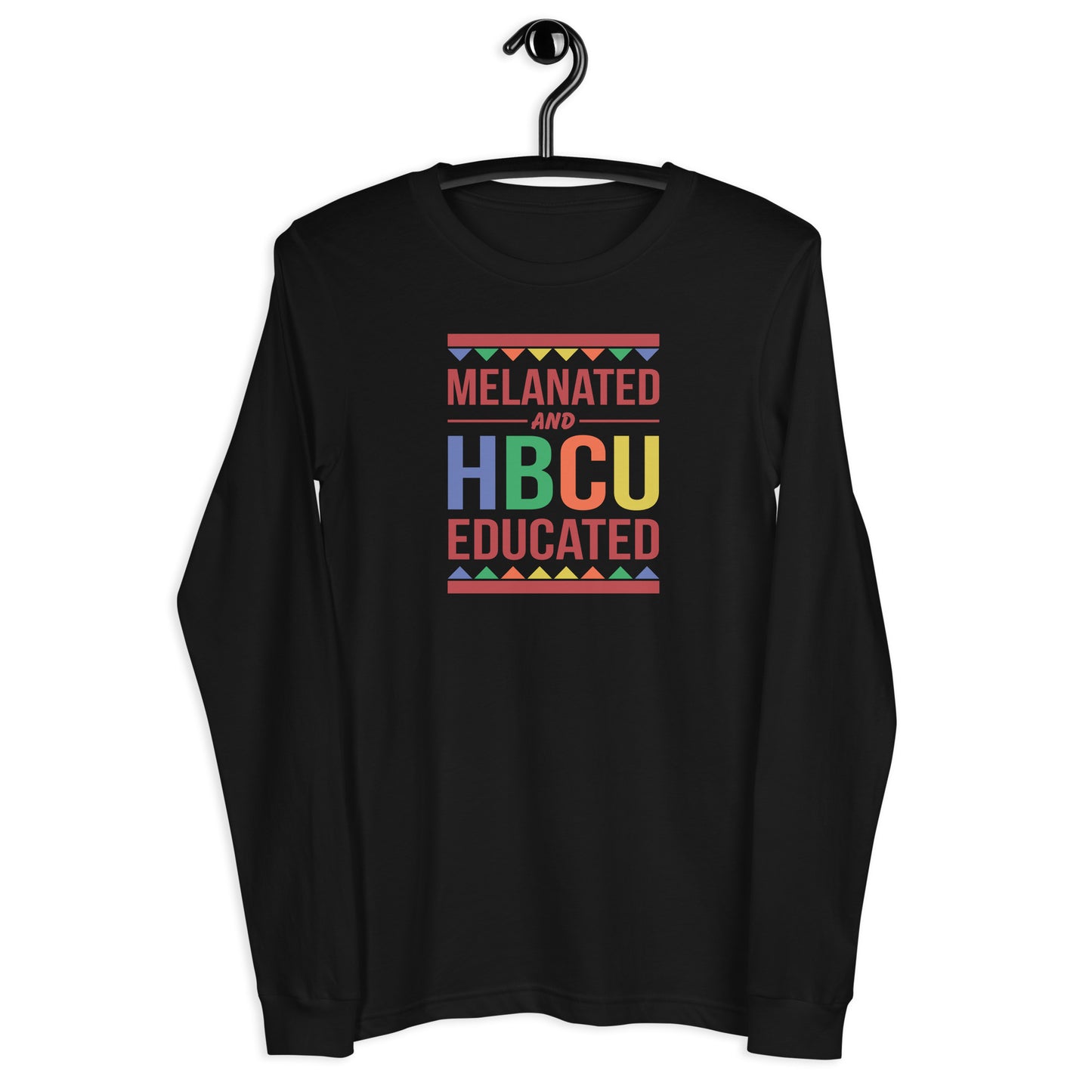 Melanated & HBCU Educated Unisex Long Sleeve Tee