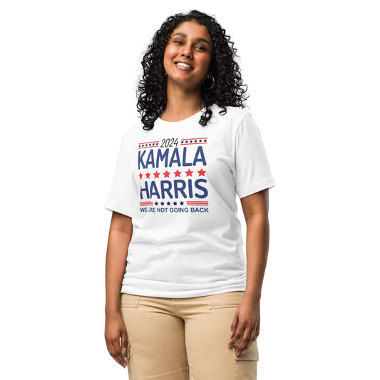 Kamala Harris - We are not going back Unisex t-shirt