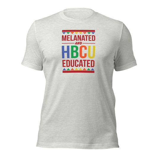 Melanated & HBCU Educated Unisex t-shirt