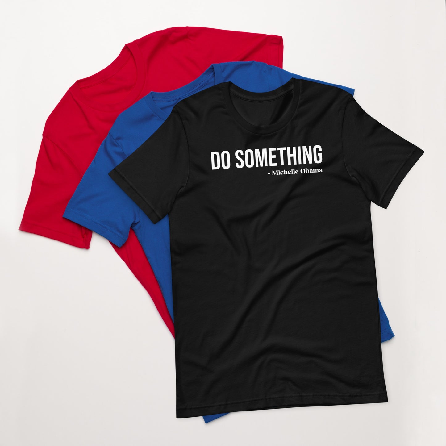 "Do Something" - Unisex t-shirt