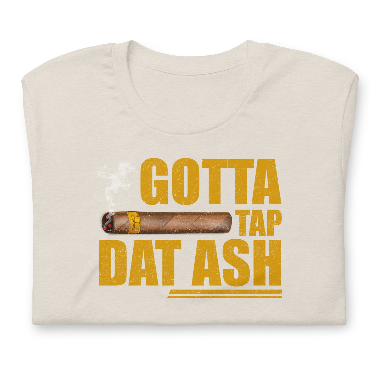 Tap Dat Ash Unisex t-shirt