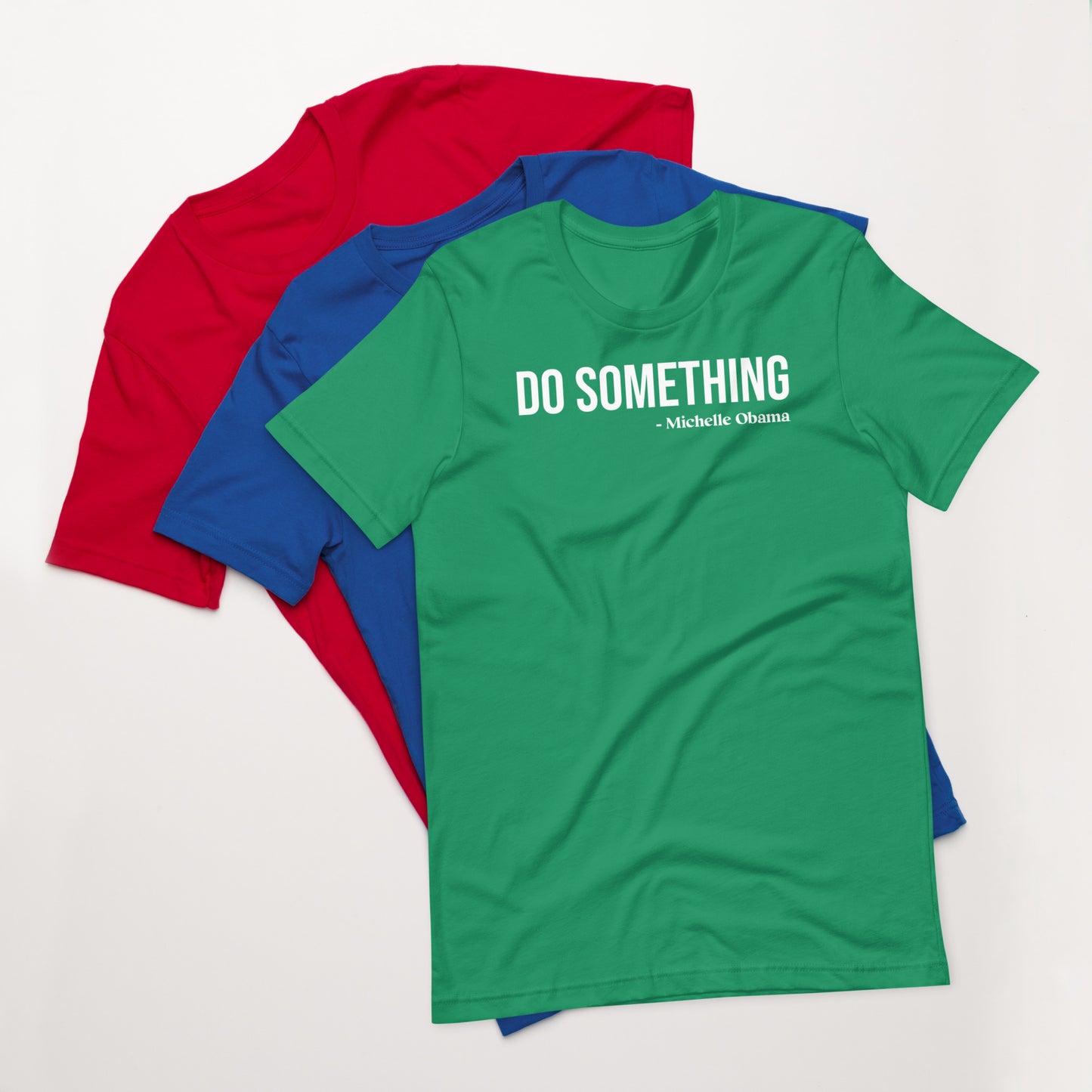 "Do Something" - Unisex t-shirt