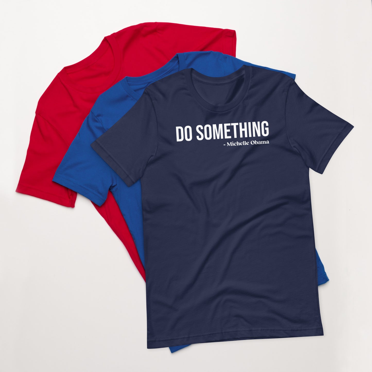 "Do Something" - Unisex t-shirt