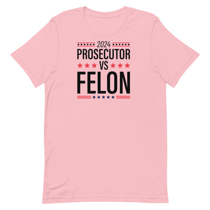 Prosecutor vs Felon II Unisex t-shirt