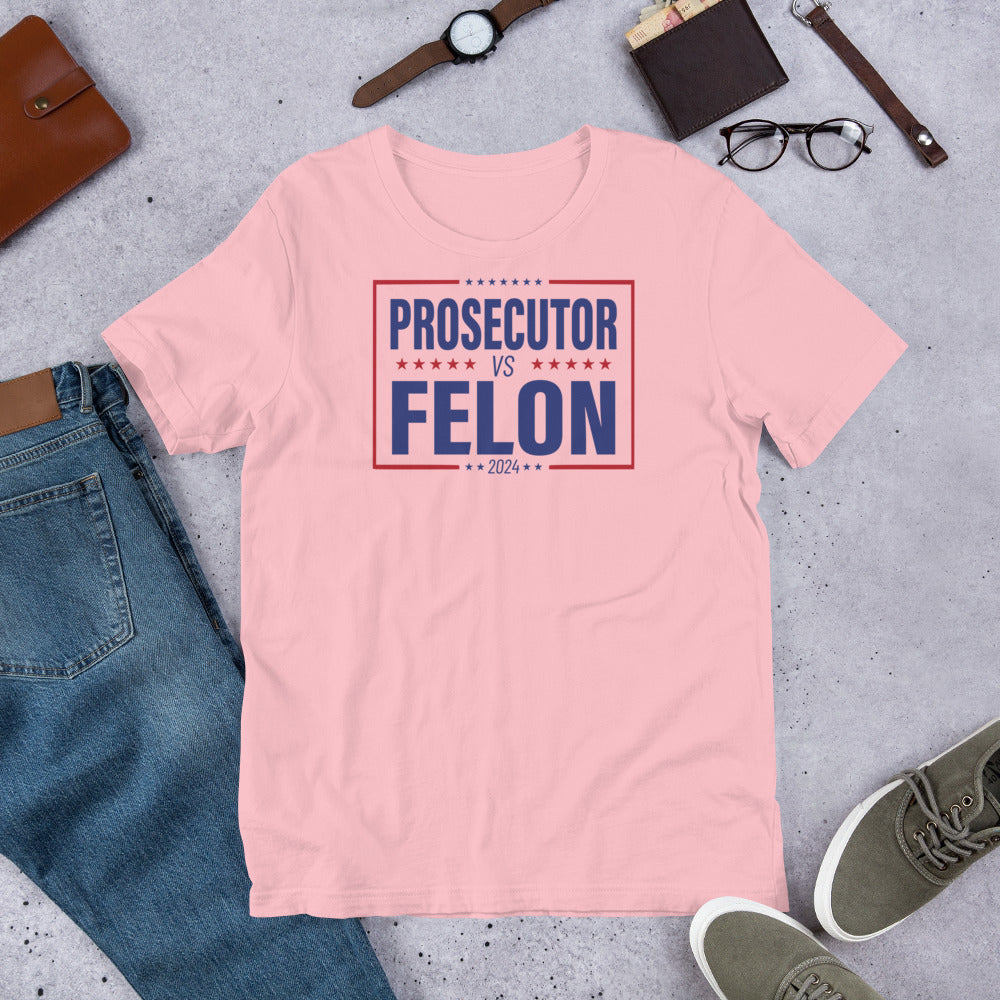 Prosecutor vs Felon III Unisex t-shirt