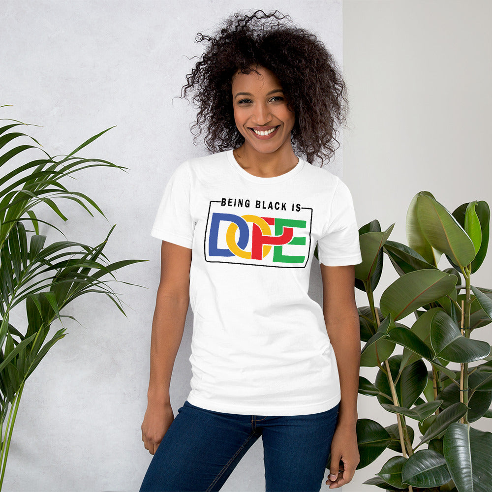 Being Black Is Dope Unisex t-shirt