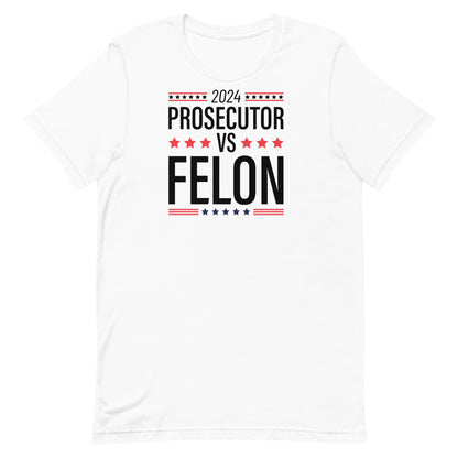 Prosecutor vs Felon II Unisex t-shirt